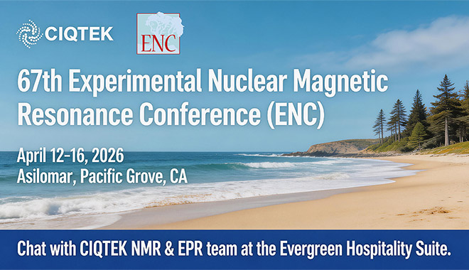 Conozca a CIQTEK en la Conferencia de Resonancia Magnética Nuclear Experimental ENC 2026 en Asilomar, California.